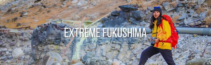EXTREME FUKUSHIMA